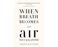 When Breath Becomes Air by Paul Kalanithi