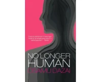 No Longer Human; Fiction Novel: By Osamudazai