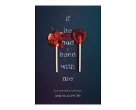 If He Had Been With Me By Laura Nowlin