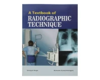 A Textbook OF Radiographic Technique
