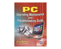 PC Upgrading Maintenance And Troubleshooting Guide