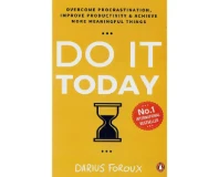 Do It Today by Darius Forous