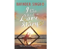 I too Had a Love Story by Ravinder Singh