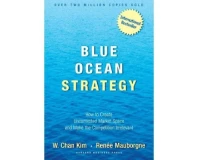 Blue Ocean Strategy by W Chan Kim